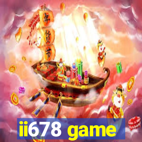 ii678 game